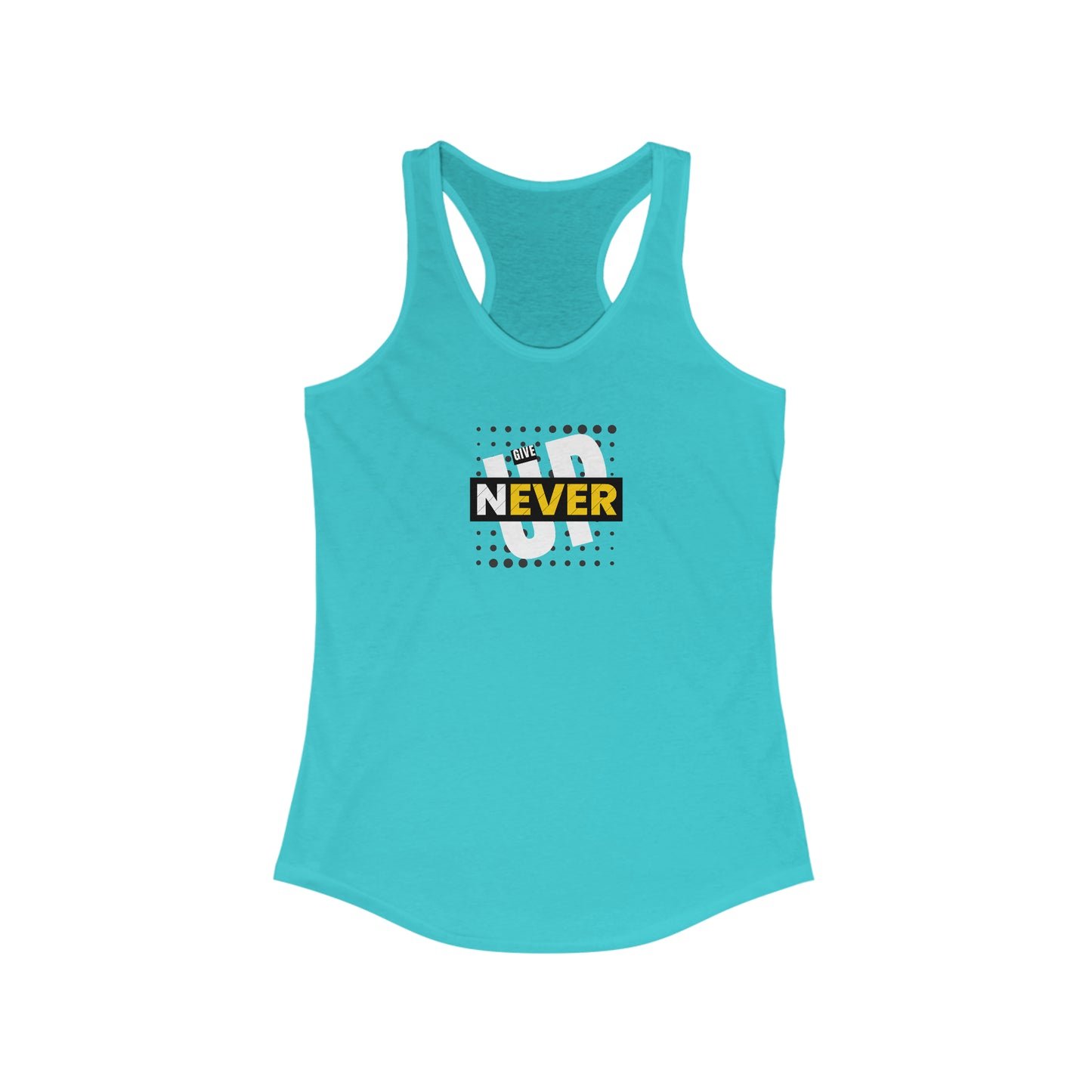 Never Give Up - Women's Ideal Racerback Tank