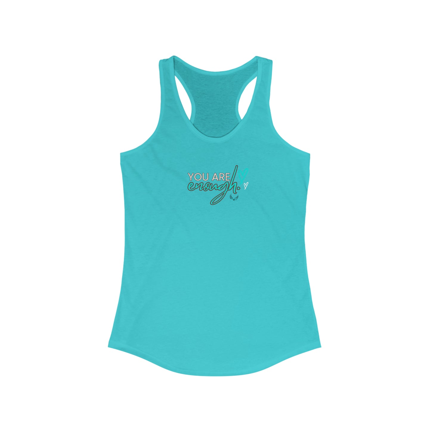 You Are Enough - Women's Ideal Racerback Tank