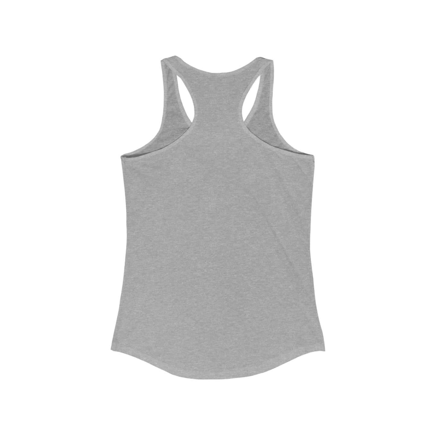 Because You Deserve It - Women's Ideal Racerback Tank