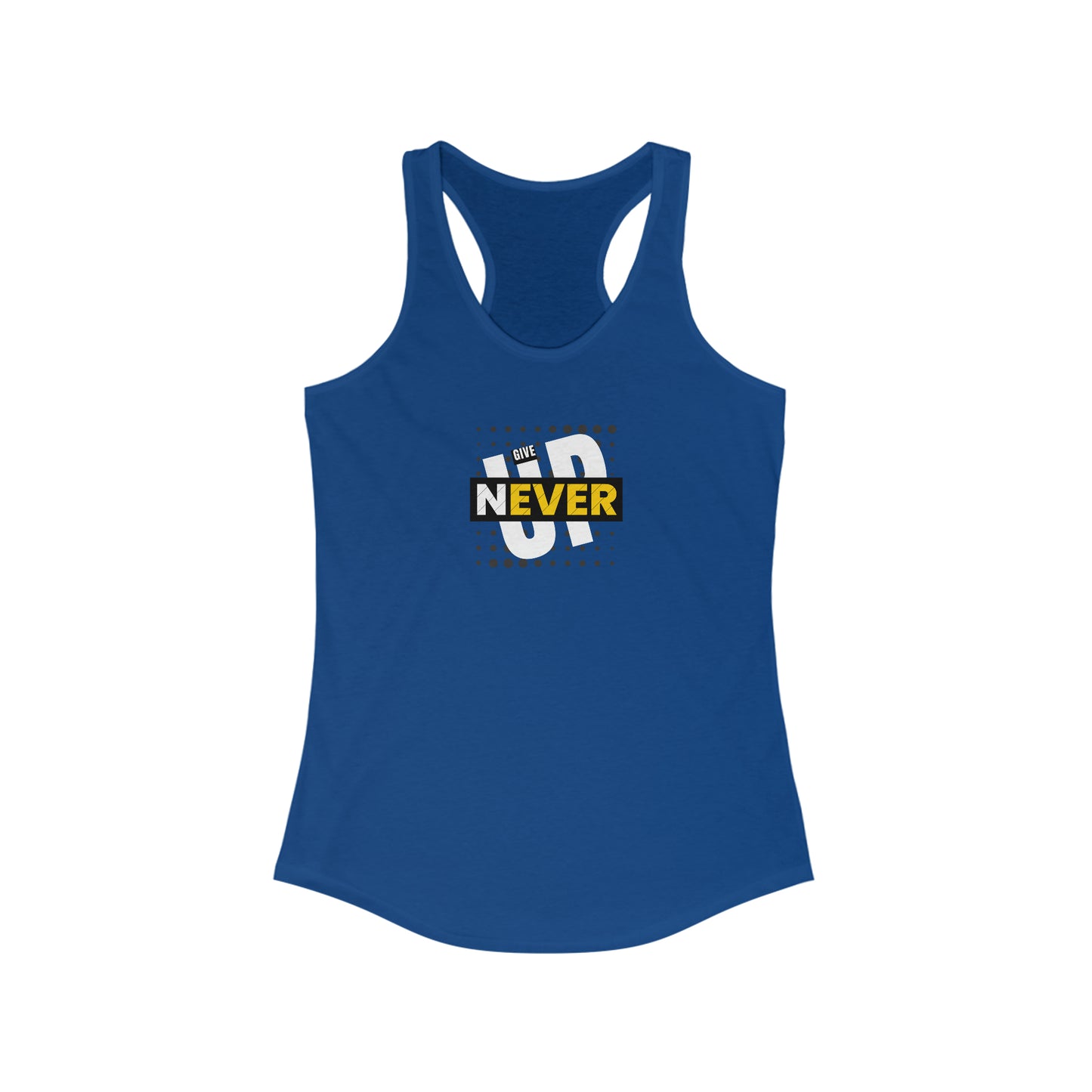 Never Give Up - Women's Ideal Racerback Tank