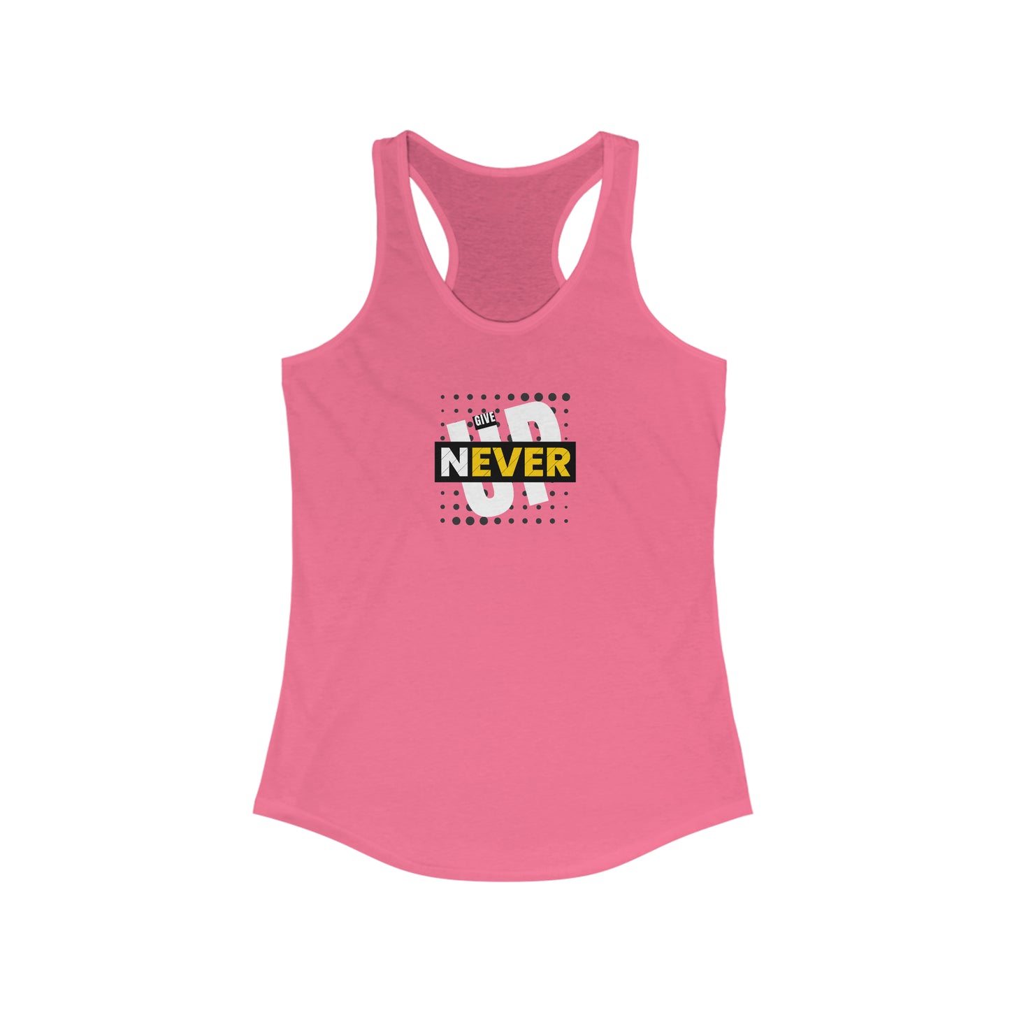Never Give Up - Women's Ideal Racerback Tank