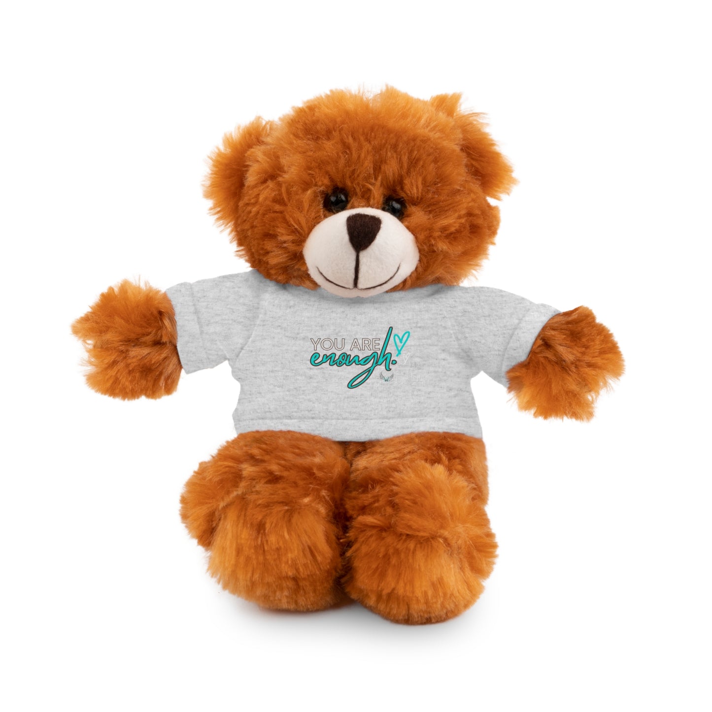 You Are Enough - Stuffed Animals with Tee