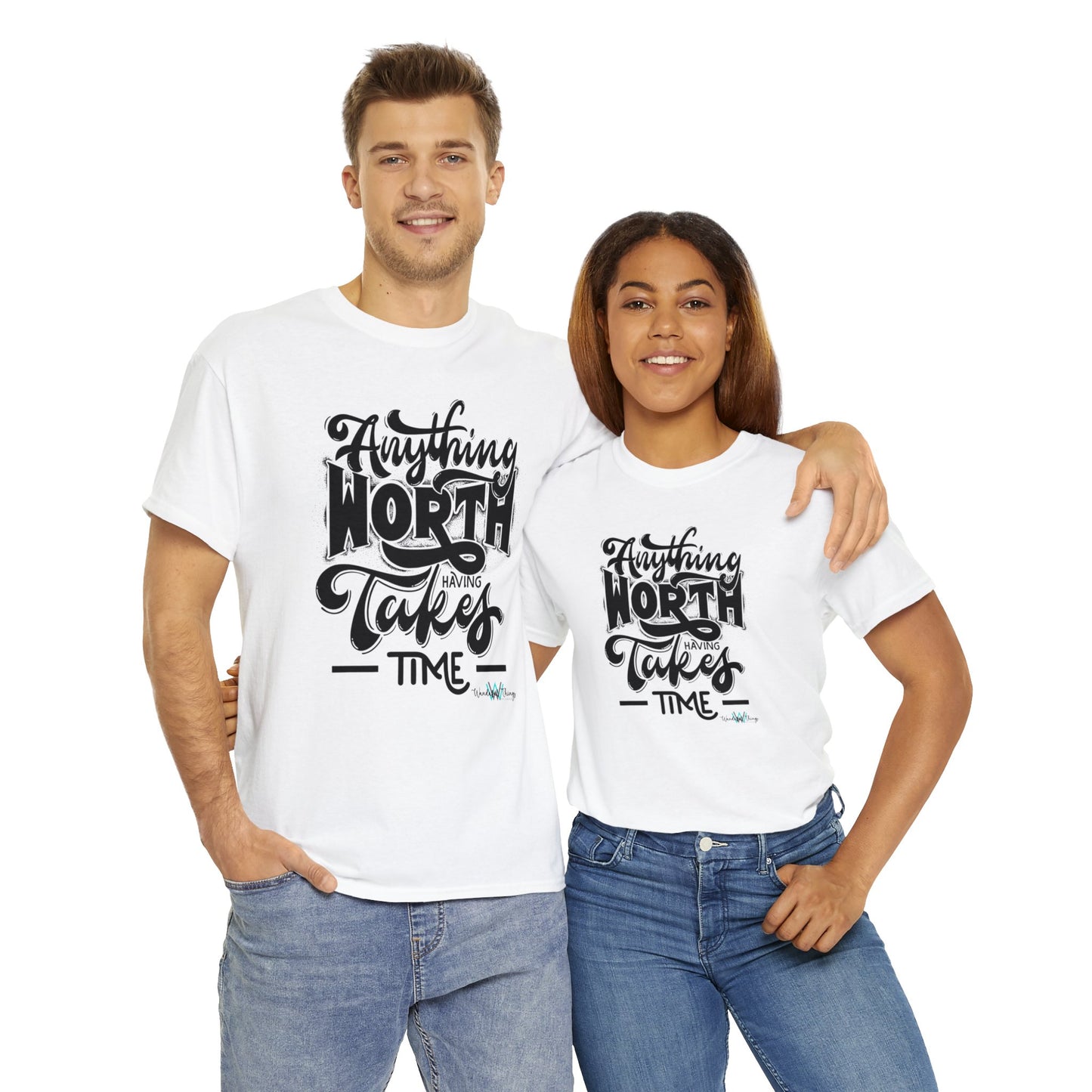 Anything Worth Having - Unisex Heavy Cotton Tee