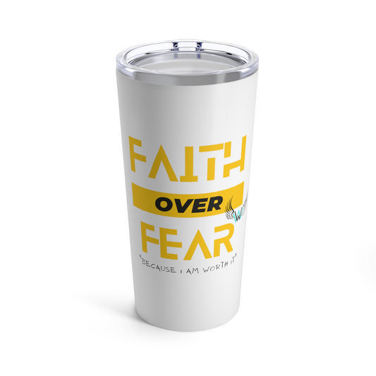 Faith Over Fear (White) - Tumbler 20oz