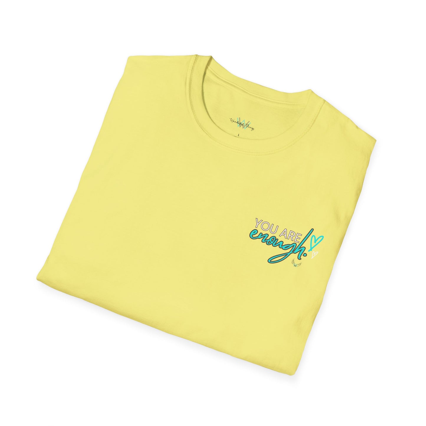 You Are Enough - Unisex Softstyle T-Shirt