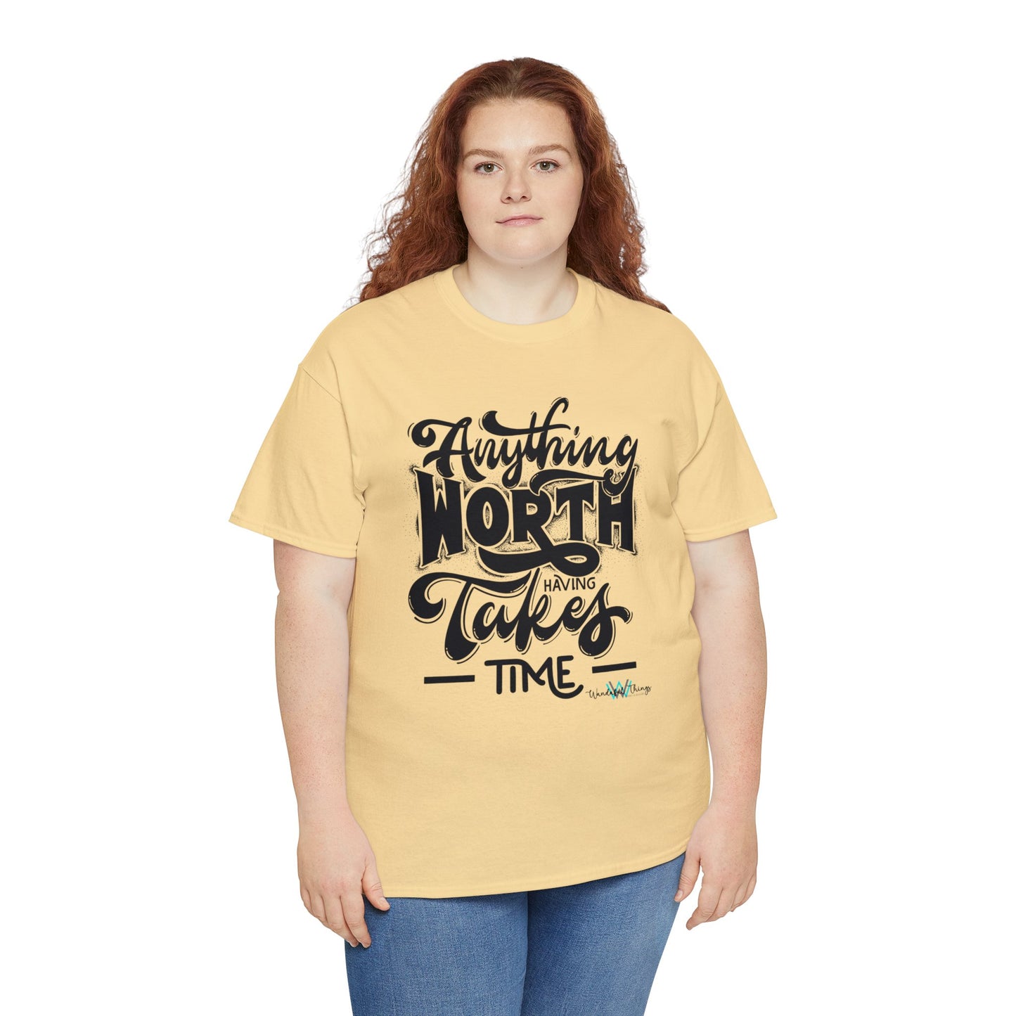 Anything Worth Having - Unisex Heavy Cotton Tee