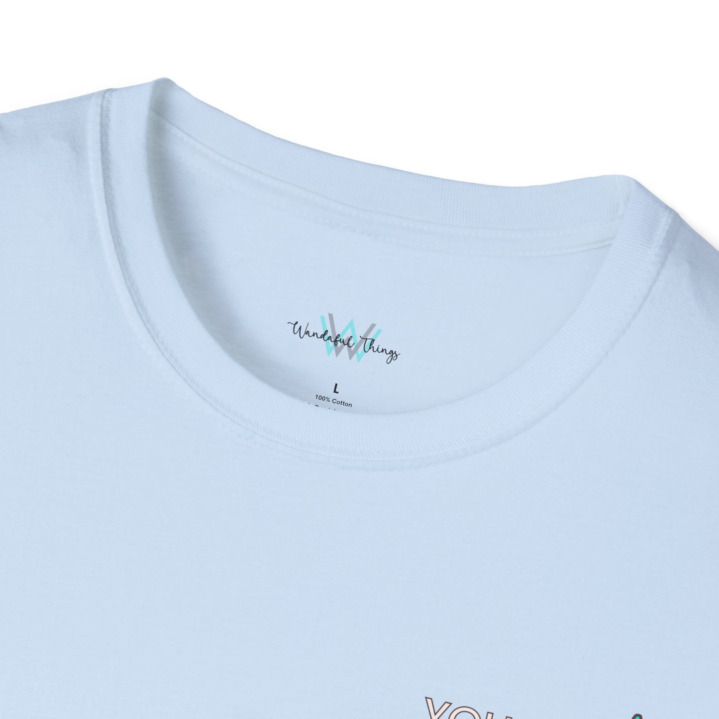 You Are Enough - Unisex Softstyle T-Shirt