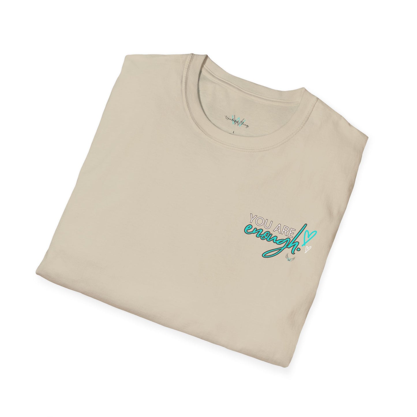 You Are Enough - Unisex Softstyle T-Shirt