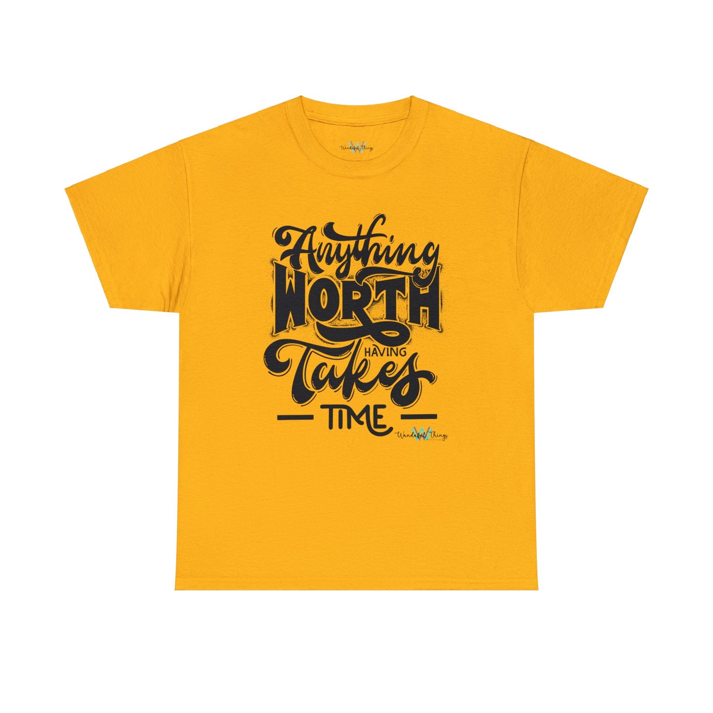 Anything Worth Having - Unisex Heavy Cotton Tee