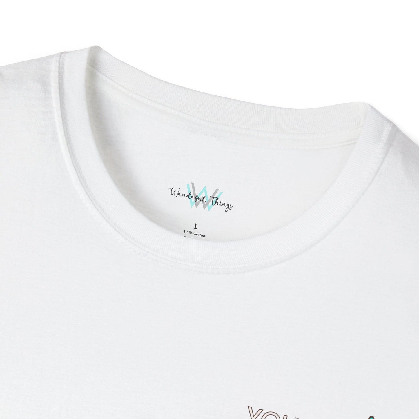 You Are Enough - Unisex Softstyle T-Shirt