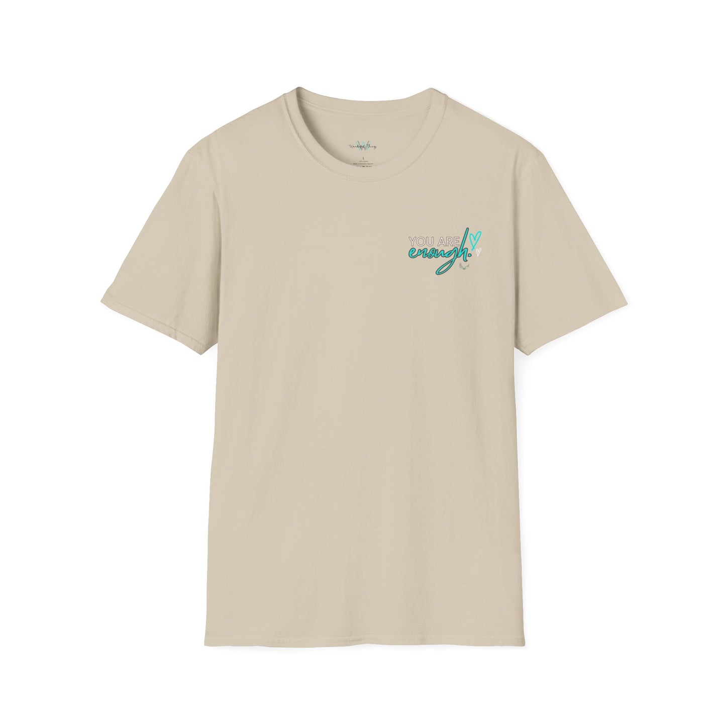 You Are Enough - Unisex Softstyle T-Shirt