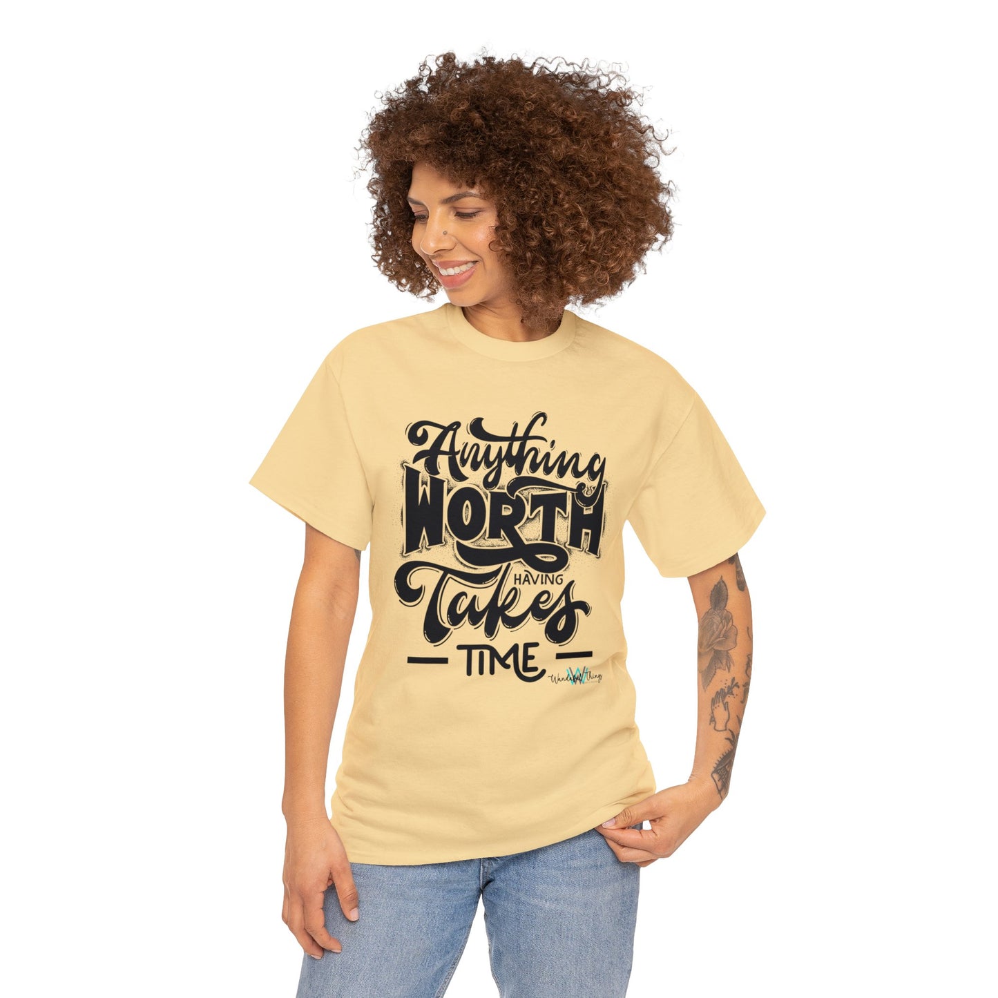 Anything Worth Having - Unisex Heavy Cotton Tee