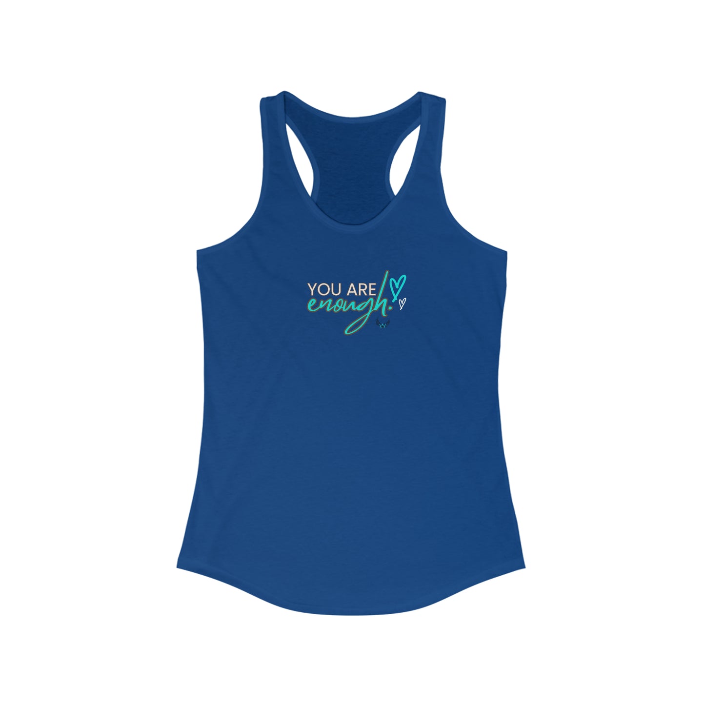 You Are Enough  - Women's Ideal Racerback Tank