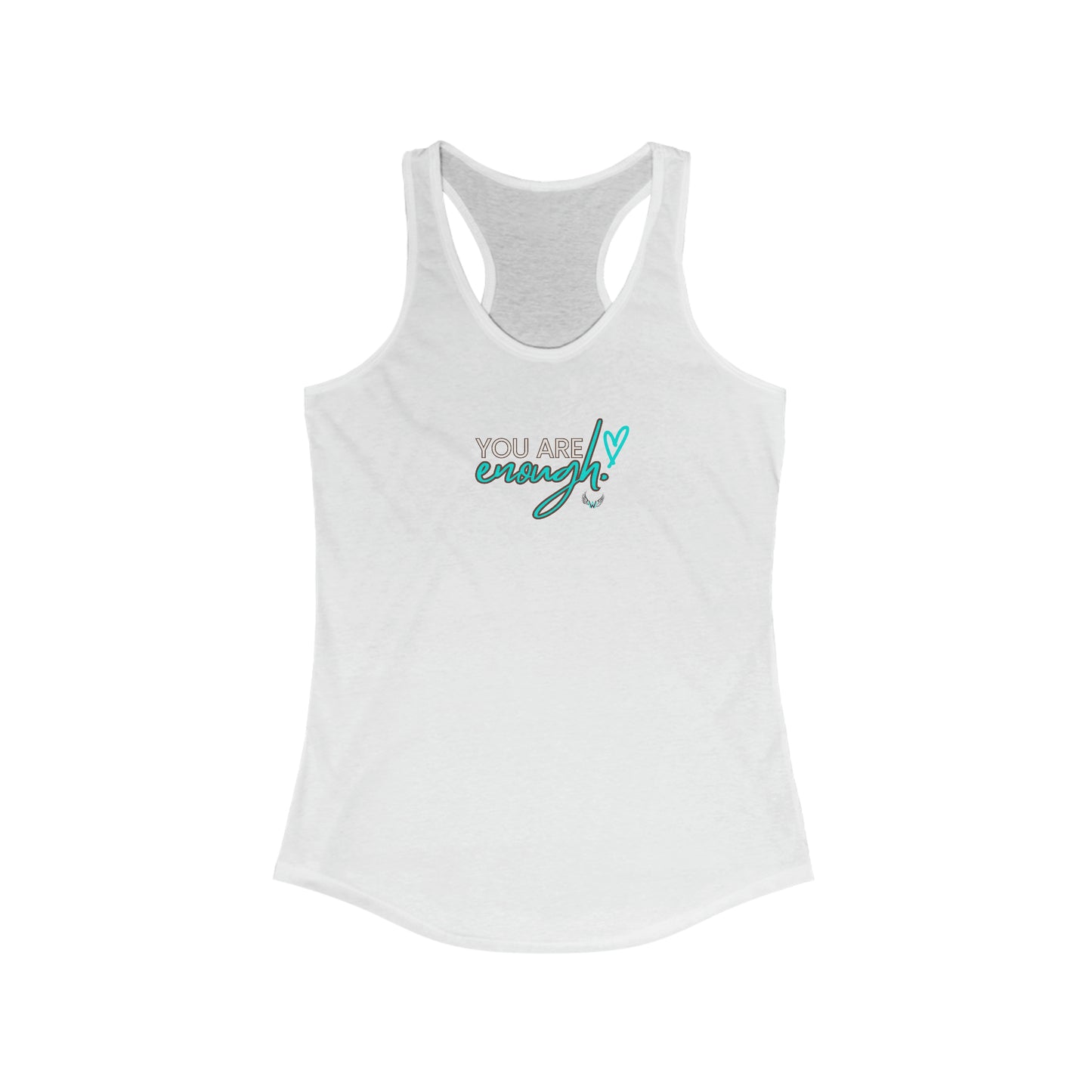 You Are Enough  - Women's Ideal Racerback Tank