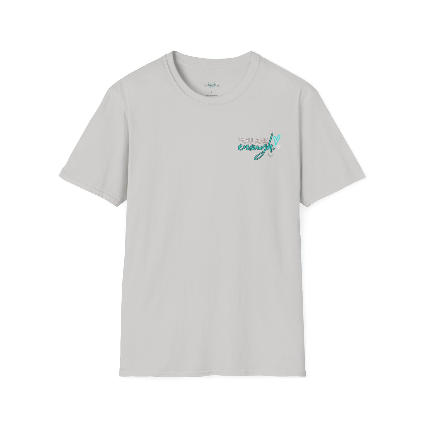 You Are Enough - Unisex Softstyle T-Shirt
