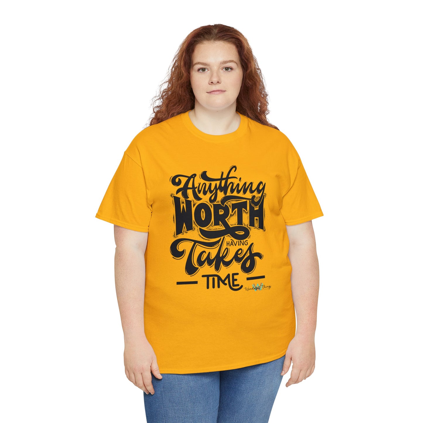 Anything Worth Having - Unisex Heavy Cotton Tee