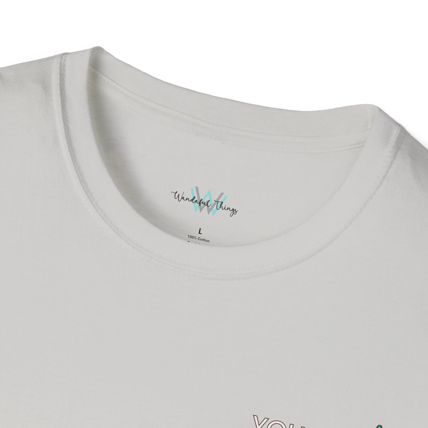 You Are Enough - Unisex Softstyle T-Shirt