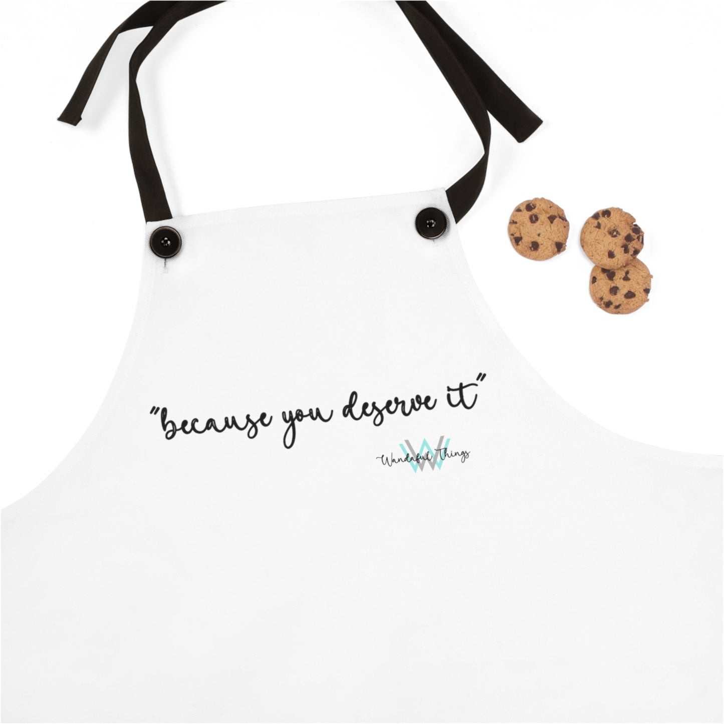 Because You Deserve It (white) - Apron (AOP)