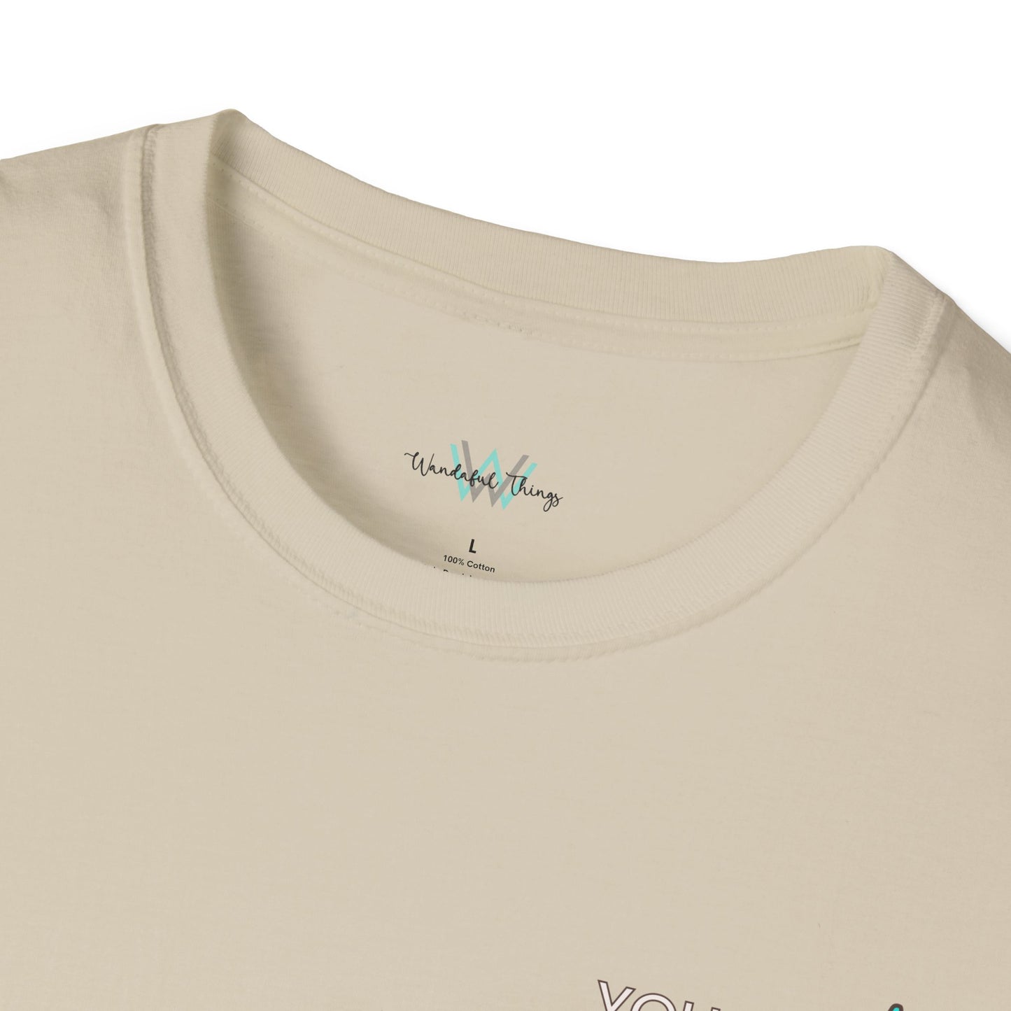 You Are Enough - Unisex Softstyle T-Shirt