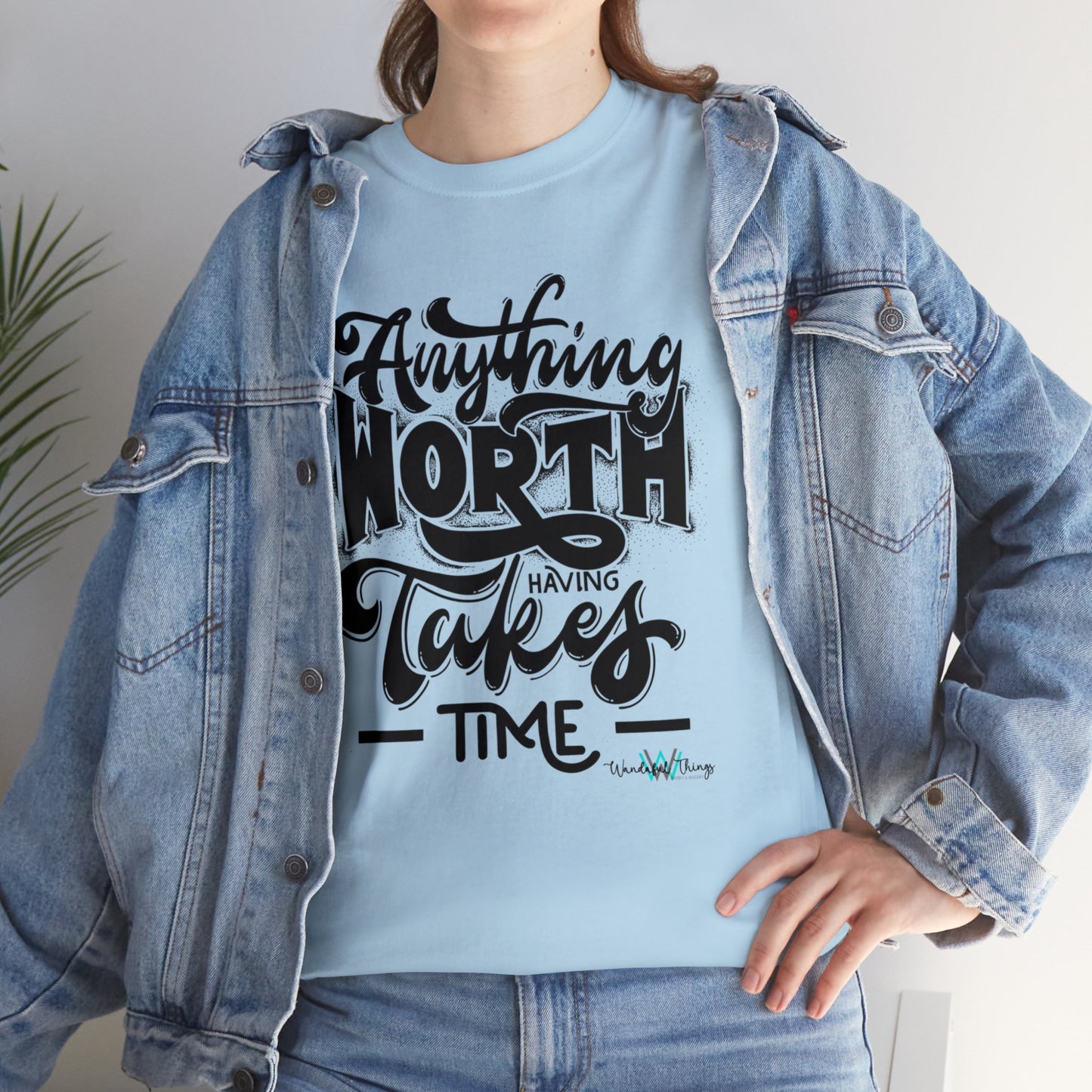 Anything Worth Having - Unisex Heavy Cotton Tee