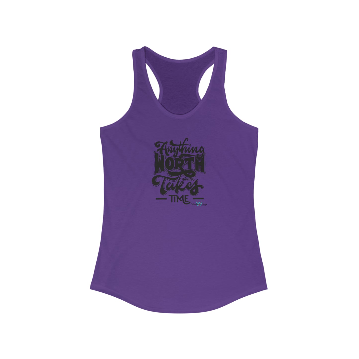 Anything Worth Having  - Women's Ideal Racerback Tank