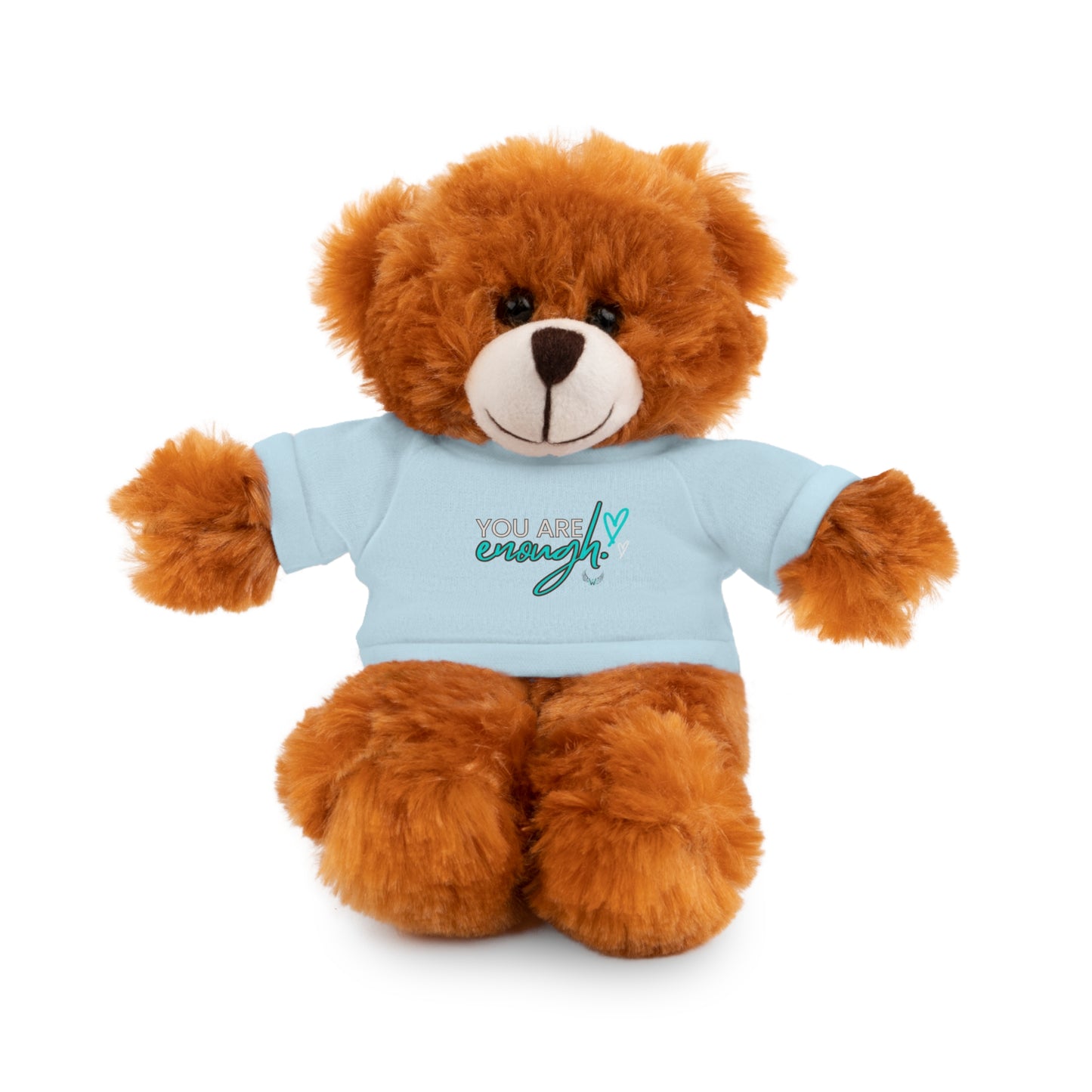 You Are Enough - Stuffed Animals with Tee