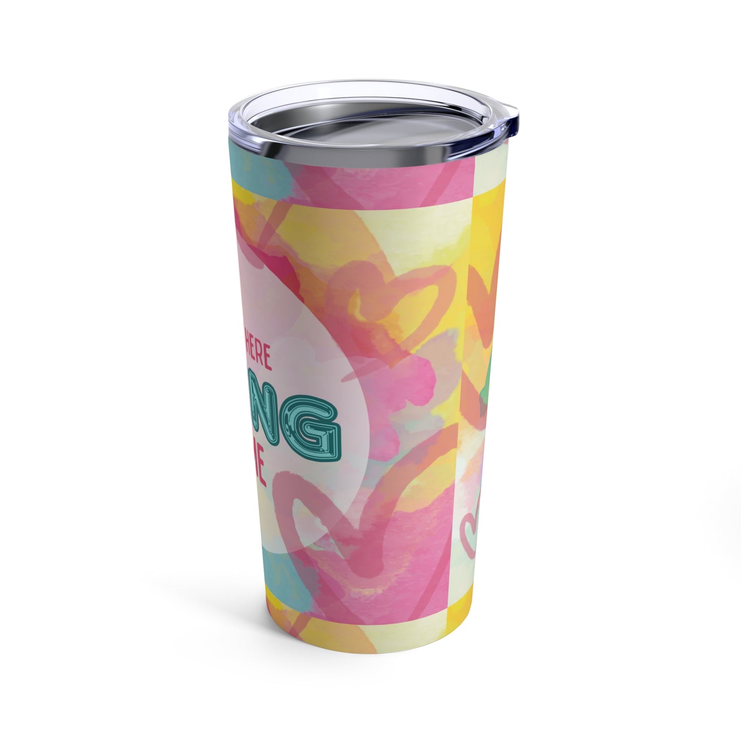 Loving on Me - Tumbler 20oz