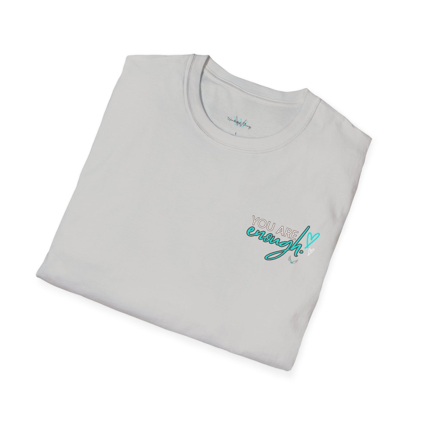 You Are Enough - Unisex Softstyle T-Shirt