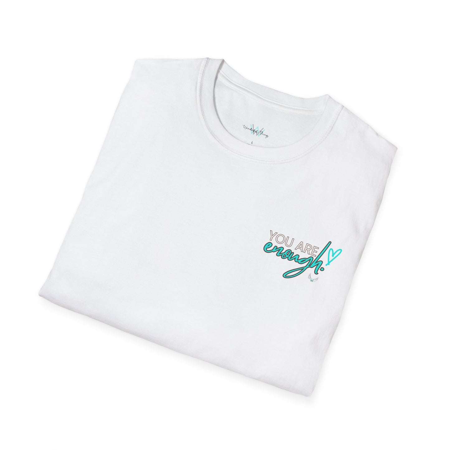 You Are Enough - Unisex Softstyle T-Shirt