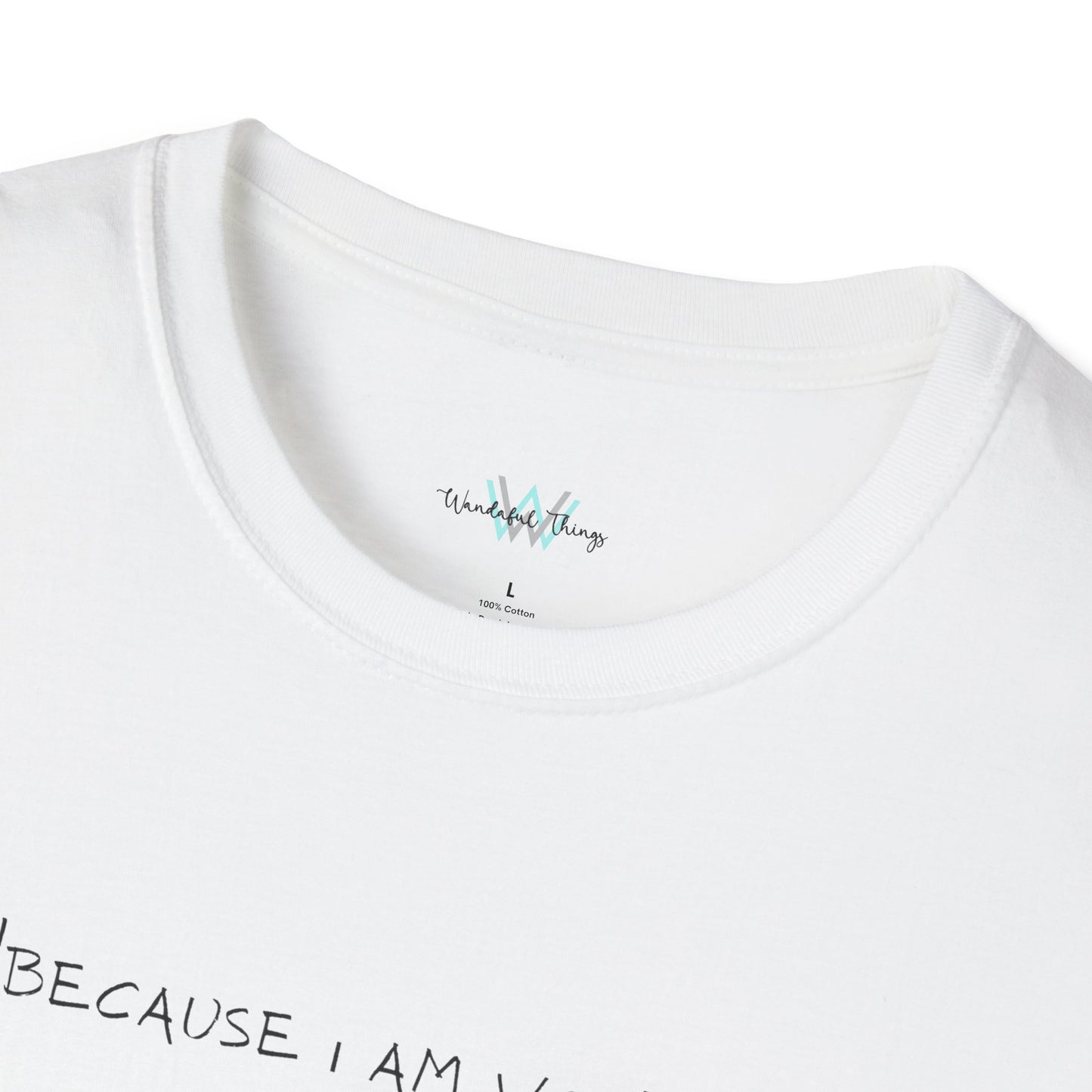 Worth It - Unisex Softstyle T-Shirt